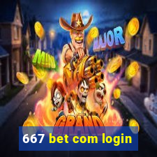 667 bet com login